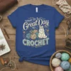 Today Is A Great Day To Crochet text with a cat, yarn balls, and knitting needles graphic on a blue