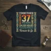 Together 37 Years Forever to Go anniversary t-shirt design with detailed month, hour, minute, and second counts