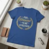 Blue t-shirt with gold text "TOO Blessed TO BE STRESSED" in a laurel wreath design