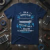 Navy blue t-shirt with "TOP 10 THINGS TO DO WHEN FIXING YOUR AC 1. CALL ME I'LL HANDLE THE OTHER
