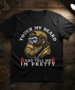 Black t-shirt with "Touch My Beard And Tell Me Im Pretty" text and a gorilla wearing a cap and flames