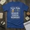 Blue t-shirt with white text "Trivia Night Drinking Thinking Winning" and graphics of a beer and martini glass