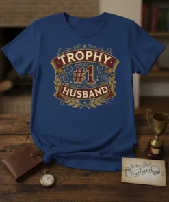 Trophy #1 Husband t-shirt with vintage-inspired design featuring a banner, laurel wreath, and bold typography