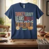 Turkey Gravy Beans and Rolls Lemme See That Casserole Thanksgiving graphic tee design
