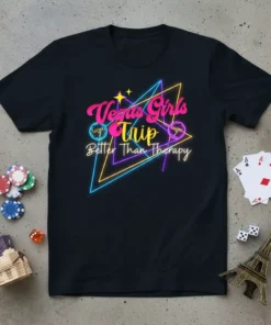 Vegas Girls Trip Better Than Therapy neon graphic t-shirt design with casino elements