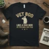 Vet Bod Like A Dad Bod But With More Joint Pain t-shirt with distressed text and a silhouette of a