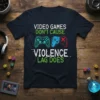 Video Games Don't Cause Violence Lag Does text with pixelated controllers graphic on a navy t-shirt