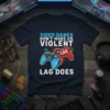 Video games don't make us violent lag does text with blue and red game controllers graphic on navy t-shirt