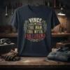 VINCE THE MAN. THE MYTH. THE LEGEND. text with eagle graphic on a dark t-shirt