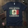 VIVA MÉXICO CABRONES unique graphic design printed on comfortable cotton t-shirt