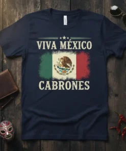 VIVA MÉXICO CABRONES unique graphic design printed on comfortable cotton t-shirt