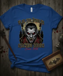 Vlad The Impaler Stacking Bodies Since 1456 t-shirt design featuring a detailed vampire portrait and gothic castle graphic