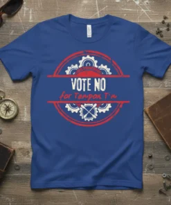 Vote No for Tampon I'm text with gears and stamp graphic on a blue t-shirt