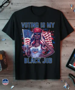 Black t-shirt with "Voting Is My Black Job" text and an illustration of a woman holding an American flag