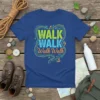 WALK WALK Walk Walk t-shirt design with footprints and wavy lines in green, blue, and orange