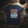 Warning I Do Dumb Things t-shirt with skull, wrenches, and flames graphic