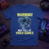 Warning! May Yell At Video Games t-shirt with a skull wearing a VR headset and yellow text