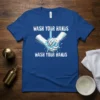 Wash Your Hands Wash Your Hands t-shirt design with illustration of hands being washed under running water