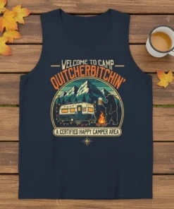 WELCOME TO CAMP QUITCHERBITCHIN' text design featuring detailed typography on quality t-shirt