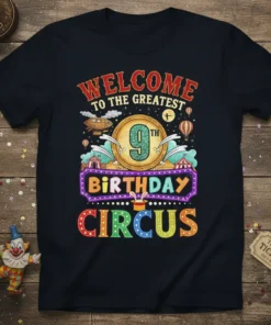 Welcome to the Greatest 9th Birthday Circus text design on a black t-shirt, featuring vintage circus elements and the number