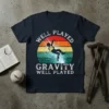Well Played Gravity Well Played funny falling t-shirt with a stick figure falling and colorful retro sunset graphic
