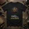 Funny "welp... nevermind" quote with a D20 dice graphic on a black t-shirt, ideal for tabletop RPG players