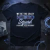 We're The Crazy Neuro Squad Everyone Told You About quote on a black t-shirt, featuring stylized brain graphic and heartbeat