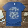 What Happens on the Pontoon PONTOON Stays on the quote on a blue t-shirt with a pontoon boat graphic