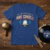 What This Place Needs Is More Cowbell quote t-shirt with a graphic of a ringing cowbell