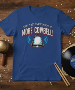 What This Place Needs Is More Cowbell quote t-shirt with a graphic of a ringing cowbell