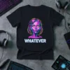 Black t-shirt with "Whatever" text in white neon outline and a stylized woman's face in pink, yellow, and blue neon