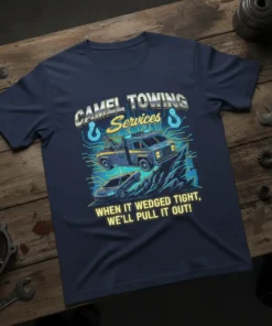 T-shirt graphic shows a tow truck rescuing a car, with text WHEN IT WEDGED TIGHT, WE'LL PULL IT OUT!