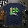 When the Green Light Drops the Trash Talk Stops T-Shirt design featuring a drag racing tree and bold text