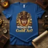 Steampunk leprechaun character with gold bags and the quote "Where Da Gold At?" on a blue t-shirt