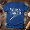 Whisk Taker Original Baker T-Shirt design with white text and a gold whisk graphic