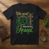 Christian St. Patrick's Day t-shirt with "Who Needs LUCK WHEN YOU HAVE Jesus" text, shamrocks, and Celtic cross graphic