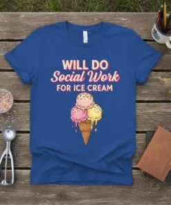 Blue t-shirt with "WILL DO Social Work FOR ICE CREAM" text and a dripping ice cream cone graphic