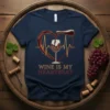 Wine Is My Heartbeat T-Shirt featuring a heart-shaped wine swirl and a wine glass with a heartbeat line graphic