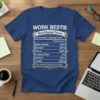 Work Bestie Nutritional Facts t-shirt design with detailed breakdown of humor, sarcasm, and loyalty percentages