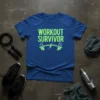 Blue t-shirt with green text "Workout Survivor" and dumbbell graphic, representing a fitness accomplishment