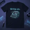 Black t-shirt with "Write on." in neon blue text above a detailed graphic of a retro typewriter