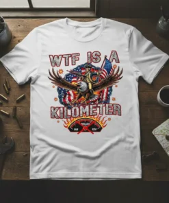 WTF Is A Kilometer T-Shirt featuring an eagle with a soldier riding it, American flag, and flames