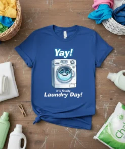 Yay! It's Finally Laundry Day! t-shirt with a smiling washing machine graphic and bold text