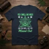 Yes I Smell Like Weed And You Smell Like You Missed Out quote on a navy t-shirt with a neon