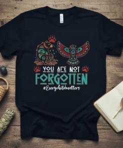 T-shirt with "YOU ARE NOT FORGOTTEN #Everychildmatters" text, featuring Indigenous-style bear and eagle graphics