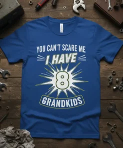 You Can't Scare Me I Have 8 Grandkids T-Shirt in royal blue with bold white and yellow text