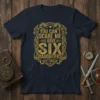 T-Shirt with gold text "You Can't Scare Me I Have Six Daughters" and dragons graphic