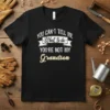 Black t-shirt with white text "You Can't Tell Me What to Do You're Not My Grandson" in a playful font