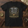 Quote "YOU CAN'T TELT TO DE WHAT TO DO YOU'RE NOT MY GRANDDAUGHTER" in gold and white typography on a
