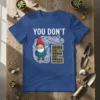 Blue t-shirt with "YOU DON'T E" text and a cartoon gnome graphic, featuring a plaid letter E